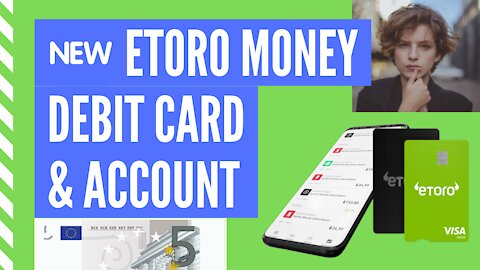 New eToro Money Debit Card and Account