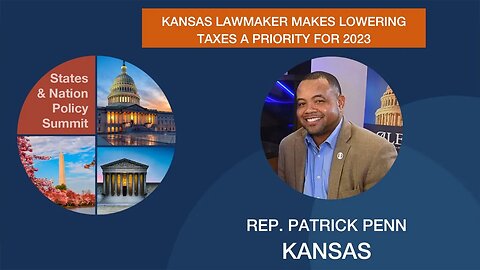 Lower Taxes Key to Prosperity: Kansas State Rep. Patrick Penn