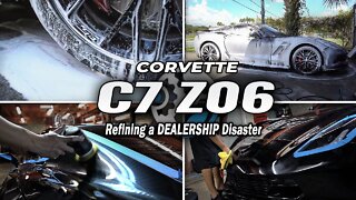 C7 Z06 Corvette | RUINED by the Dealership | COMPLETE Correction & Coating | 5,000 Subscribers!!!