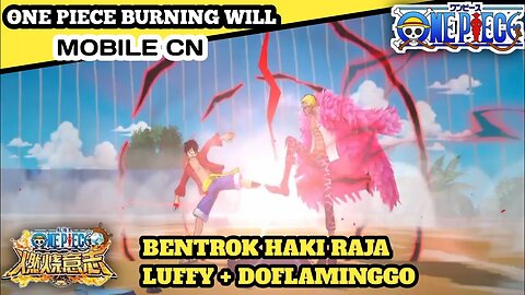 One Piece Burning Will Mobile | Bentrok Haoshoku Haki | Tips Defeat Doflaminggo | Arc Dressrosa