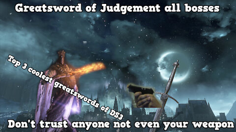 Dark Souls 3 Blades of Ashina mod NG+ All Bosses: Greatsword of Judgement (Purple magic baby !)