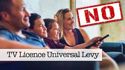 “In Favour of a Universal Levy to Replace TV Licence”