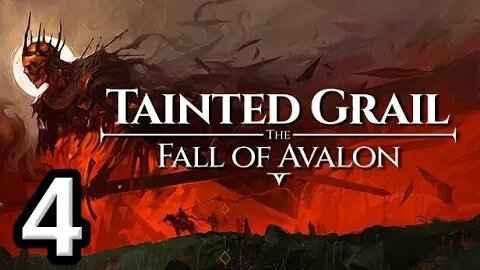 Tainted Grail The Fall of Avalon Let's Play #4
