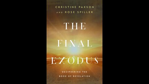 It's Here!! The Official Trailer for "The Final Exodus - Deciphering the Book of Revelation"