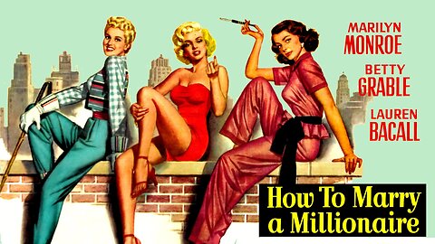 Blond Ambition Night: How to Marry a Millionaire (1953 Full Movie) | Romantic-Comedy/Melodrama | Marilyn Monroe, Betty Grable, Lauren Bacall.