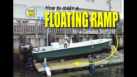 How to make a floating boat ramp for a Carolina Skiff