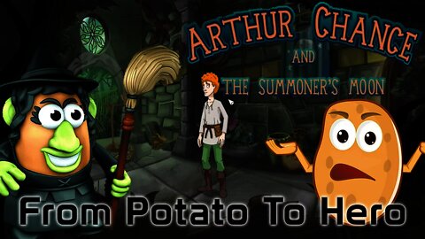 Arthur Chance and The Summoner's Moon - From Potato To Hero