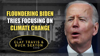 Floundering Biden Tries Focusing on Climate Change