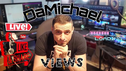 🔴🔴 LIVE - DaMichael Views 🔴🔴