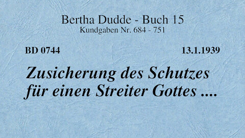 BD 0744 - ZUSICHERUNG DES SCHUTZES FÜR EINEN STREITER GOTTES ....