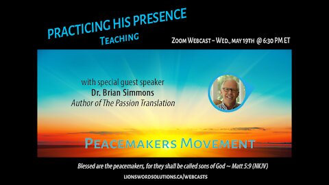 Practicing His Presence Teaching - From Glory to Glory by Dr. Brian Simmons
