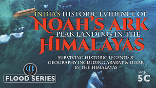 India's Historic Evidence of Noah's Ark Peak Landing in the Himalayas. Wow!!! Flood Series 5C