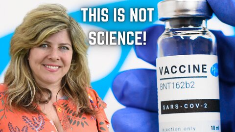 "This Is Not Science!" - Dr. Naomi Wolf Reveals the Tactics Pfizer Used to Overtly Skew Their Clinical Trial Data