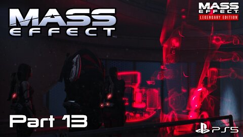 Mass Effect Legendary Edition | Mass Effect 1 Playthrough Part 13 | PS5 Gameplay