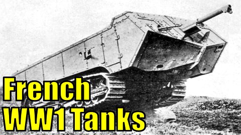 French World War 1 Tanks That Need Adding to War Thunder