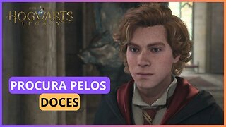 PROCURA PELOS DOCES | HOGWARTS LEGACY