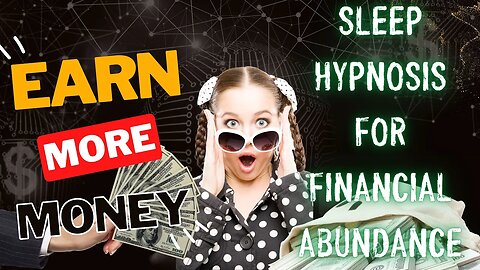💰 SLEEP HYPNOSIS - Money Flows into your life with EASE | Create a Life of Financial Abundance