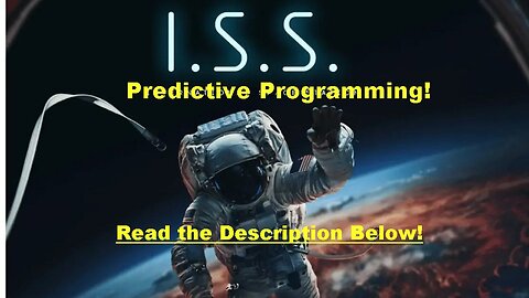 Predictive Programming Alert! We Now Have A Third Movie I.S.S. Coming Out This Year!