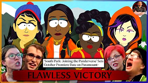 "South Park: Joining the Panderverse" is the Cure for WOKE HOLLYWOOD! SJW's Heads EXPLODE!