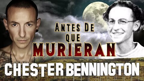 CHESTER BENNINGTON - Antes De Que Murieran - LINKIN PARK
