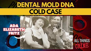Dental Mold DNA - Using Innovation to Solve a Cold Case