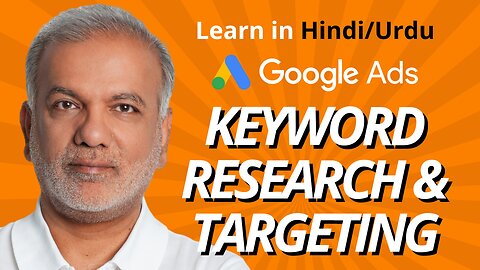 Google Ads In Hindi - How To Improve Google Ads Performance Using Keyword Research And Targeting