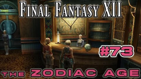 Seven Sisters Sidequest - Final Fantasy XII Zodiac Age: 73