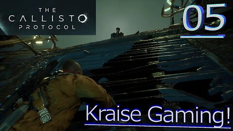 Part 5 - Just Don't Look Down, Yeah?! - The Callisto Protocol - Maximum Security - By Kraise Gaming!