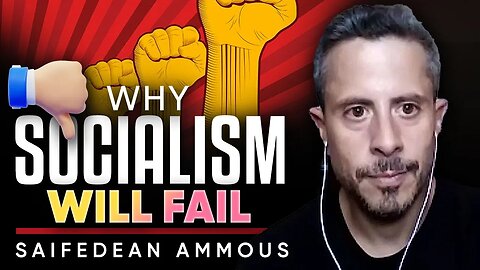 😱 The Shocking Truth: 👎This Is Why Socialism Will Always Fail - Saifedean Ammous