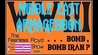 WORLD WAR I I I - MIDDLE EAST ARMANGEDDON ? Bomb, bomb Iran . . .