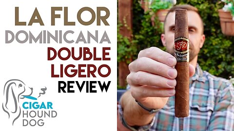 La Flor Dominicana Double Ligero Chisel Cigar Review