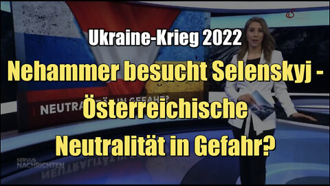 Ukraine-Krieg: Nehammer besucht Selenskyj - Österreichs Neutralität in Gefahr? (09.04.2022)
