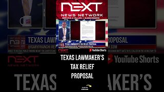 Texas Lawmaker’s Tax Relief Proposal #shorts