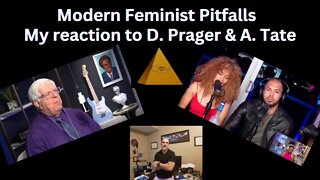 Modern feminism (Dennis Prager & Andrew Tate)