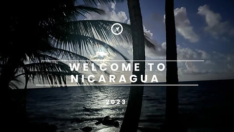 Welcome to Nicaragua