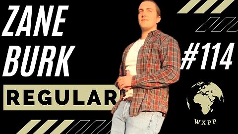 Zane Burk (Regular) #114 #podcast #explore