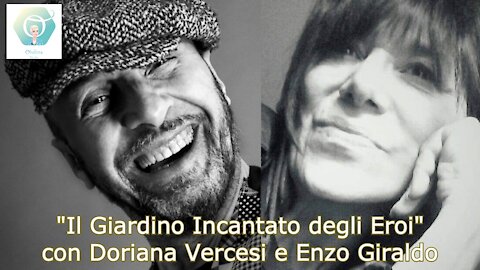 "Il Giardino Incantato degli Eroi" con Doriana Vercesi e Enzo Giraldo