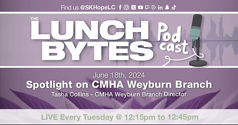 LB - June 18th | Spotlight on CMHA Weyburn Branch