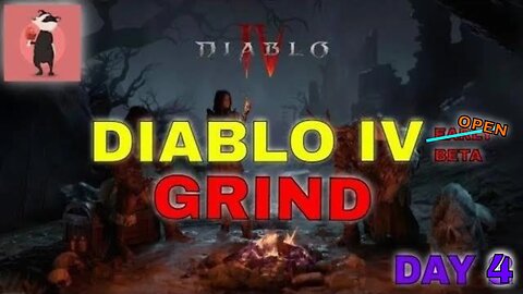 DIABLO 4 is FINALLY here, Time To Grind!!! | Open Beta | Day 4