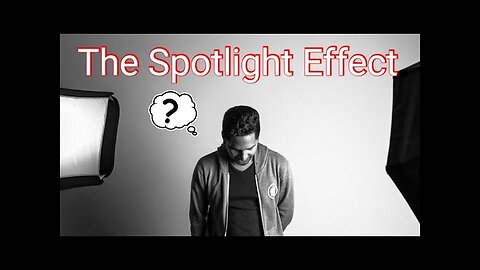 Spotlight Effect: A Psychological Deep Dive