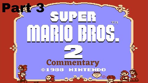 Another Rat and a Hot Head on Ice - Super Mario Bros 2 Part 3