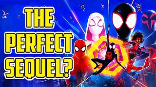 The Perfect Sequel? Spider-Man Across The Spider-Verse Movie Review