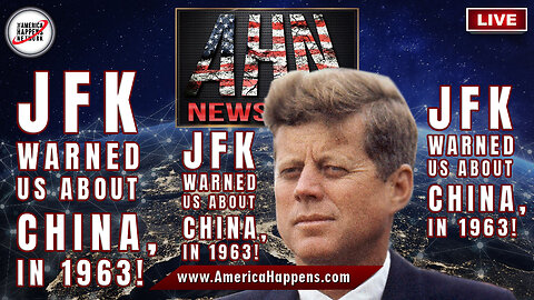 JFK Warned us about China, in 1963!