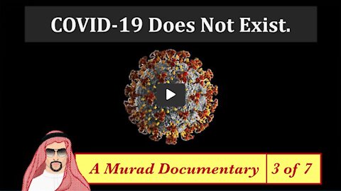 COVID-19 Does Not Exist - Part 3/7 of Full Murad Documentary - 🇺🇸 English (Engels) - 55m44s