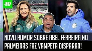 "EU TE FALO! ISSO AÍ é..." NOVO RUMOR sobre Abel Ferreira no Palmeiras faz Vampeta DISPARAR!