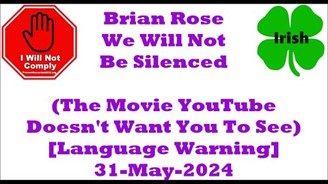 We Will Not Be Silenced (The Movie YouTube Doesn't Want You To See) 31-May-2024