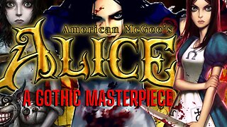 American McGee's Alice: A Gothic Masterpiece