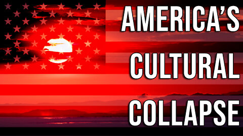 INTERVIEW: America's Cultural Collapse