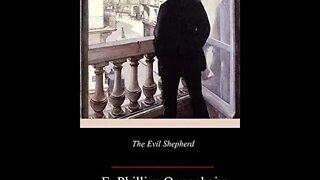 The Evil Shepherd by E. Phillips Oppenheim - Audiobook