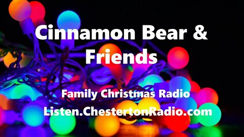 Cinnamon Bear & Friends - Christmas Radio - 9/26